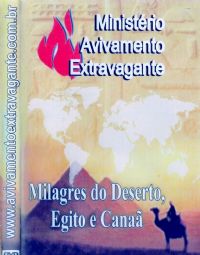 Milagres do Deserto, Egito e Cana - Pastor Jelson Becker